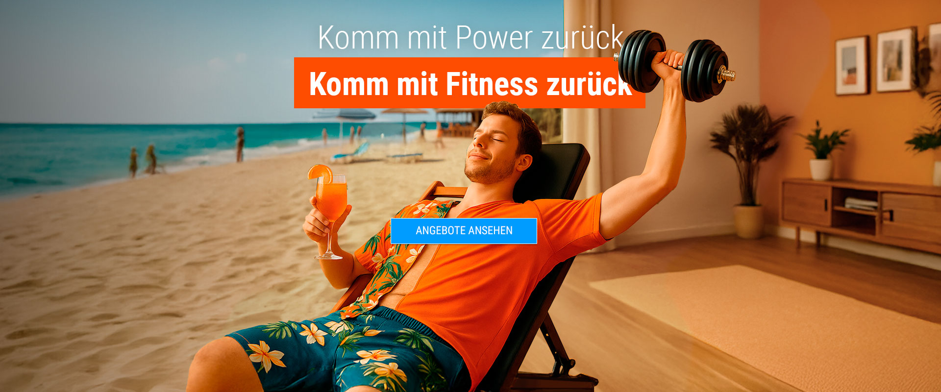 Komm mit Power zurück. Komm mit Fitness zurück.